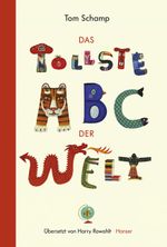 Das tollste ABC der Welt Cover des Buches Das tollste ABC der Welt (ISBN: 9783446238978)