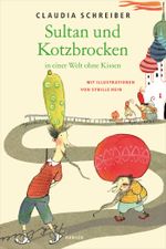 Sultan und Kotzbrocken in einer Welt ohne Kissen Cover des Buches Sultan und Kotzbrocken in einer Welt ohne Kissen (ISBN: 9783446246362)