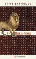 Die Markus-Version Cover des Buches Die Markus-Version (ISBN: 9783446250734)