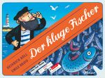 Der kluge Fischer Cover des Buches Der kluge Fischer (ISBN: 9783446257375)