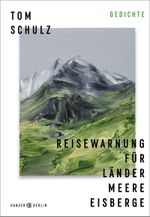 Reisewarnung für Länder Meere Eisberge Cover des Buches Reisewarnung für Länder Meere Eisberge (ISBN: 9783446262010)