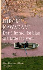 Der Himmel ist blau, die Erde ist weiß Cover des Buches Der Himmel ist blau, die Erde ist weiß (ISBN: 9783446263697)