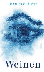 Weinen Cover des Buches Weinen (ISBN: 9783446263987)