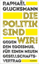 Die Politik sind wir! Cover des Buches Die Politik sind wir! (ISBN: 9783446264007)