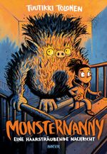 Monsternanny - Eine haarsträubende Nachricht Cover des Buches Monsternanny - Eine haarsträubende Nachricht (ISBN: 9783446266247)