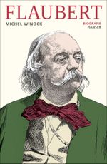 Flaubert Cover des Buches Flaubert (ISBN: 9783446268449)