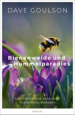 Bienenweide und Hummelparadies Cover des Buches Bienenweide und Hummelparadies (ISBN: 9783446269293)