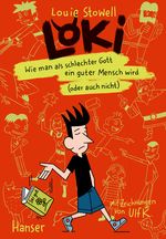 Loki - Wie man als schlechter Gott ein guter Mensch wird (oder auch nicht) Cover des Buches Loki - Wie man als schlechter Gott ein guter Mensch wird (oder auch nicht) (ISBN: 9783446274297)