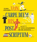 Von Carpe Diem bis Post Scriptum Cover des Buches Von Carpe Diem bis Post Scriptum (ISBN: 9783446277250)