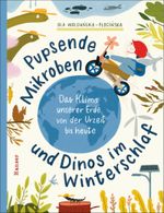 Pupsende Mikroben und Dinos im Winterschlaf Cover des Buches Pupsende Mikroben und Dinos im Winterschlaf (ISBN: 9783446279315)