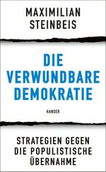Die verwundbare Demokratie Cover des Buches Die verwundbare Demokratie (ISBN: 9783446281295)