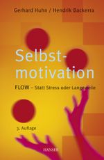 Selbstmotivation Cover des Buches Selbstmotivation (ISBN: 9783446412460)