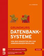 Grundkurs Datenbanksysteme Cover des Buches Grundkurs Datenbanksysteme (ISBN: 9783446423541)