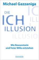Die Ich-Illusion Cover des Buches Die Ich-Illusion (ISBN: 9783446430112)
