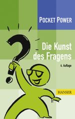 Die Kunst des Fragens Cover des Buches Die Kunst des Fragens (ISBN: 9783446434462)