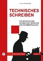 Technisches Schreiben: Für Informatiker, Akademiker, Techniker und den Berufsalltag Cover des Buches Technisches Schreiben: Für Informatiker, Akademiker, Techniker und den Berufsalltag (ISBN: 9783446437210)