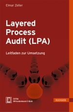 Layered Process Audit (LPA) Cover des Buches Layered Process Audit (LPA) (ISBN: 9783446437906)