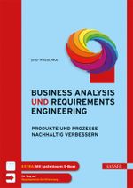 Business Analysis und Requirements Engineering Cover des Buches Business Analysis und Requirements Engineering (ISBN: 9783446438071)