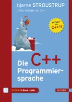 Die C++-Programmiersprache Cover des Buches Die C++-Programmiersprache (ISBN: 9783446439610)