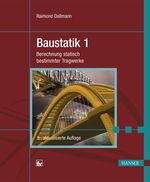 Baustatik 1: Berechnung statisch bestimmter Tragwerke Cover des Buches Baustatik 1: Berechnung statisch bestimmter Tragwerke (ISBN: 9783446445017)