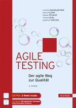 Agile Testing: Der agile Weg zur Qualität Cover des Buches Agile Testing: Der agile Weg zur Qualität (ISBN: 9783446452923)