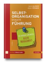 Selbstorganisation braucht Führung: Die einfachen Geheimnisse agilen Managements Cover des Buches Selbstorganisation braucht Führung: Die einfachen Geheimnisse agilen Managements (ISBN: 9783446454354)