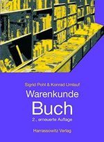 Warenkunde Buch: Strukturen, Inhalte und Tendenzen des deutschsprachigen Buchmarkts der Gegenwart Cover des Buches Warenkunde Buch: Strukturen, Inhalte und Tendenzen des deutschsprachigen Buchmarkts der Gegenwart (ISBN: 9783447056229)