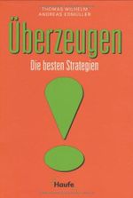 Überzeugen. Die besten Strategien Cover des Buches Überzeugen. Die besten Strategien (ISBN: 9783448052183)