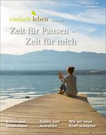 Zeit für Pausen - Zeit für mich: einfach leben Thema Cover des Buches Zeit für Pausen - Zeit für mich: einfach leben Thema (ISBN: 9783451006548)