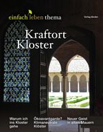 Kraftort Kloster Cover des Buches Kraftort Kloster (ISBN: 9783451008795)