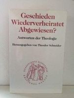 Geschieden, Wiederverheiratet, Abgewiesen? Cover des Buches Geschieden, Wiederverheiratet, Abgewiesen? (ISBN: 9783451021572)