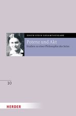 Potenz und Akt: Studien zu einer Philosophie des Seins (Edith Stein Gesamtausgabe 2025) Cover des Buches Potenz und Akt: Studien zu einer Philosophie des Seins (Edith Stein Gesamtausgabe 2025) (ISBN: 9783451026317)