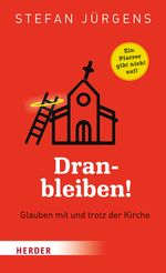 Dranbleiben! Cover des Buches Dranbleiben! (ISBN: 9783451033155)