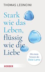 Stark wie das Leben, flüssig wie die Liebe Cover des Buches Stark wie das Leben, flüssig wie die Liebe (ISBN: 9783451033773)