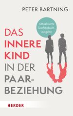 Das Innere Kind in der Paarbeziehung Cover des Buches Das Innere Kind in der Paarbeziehung (ISBN: 9783451035074)