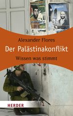 Der Palästinakonflikt Cover des Buches Der Palästinakonflikt (ISBN: 9783451060823)