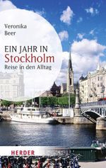 Ein Jahr in Stockholm Cover des Buches Ein Jahr in Stockholm (ISBN: 9783451060847)