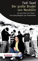 Der große Bruder von Neukölln Cover des Buches Der große Bruder von Neukölln (ISBN: 9783451062575)