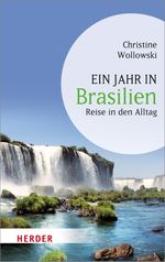 Ein Jahr in Brasilien Cover des Buches Ein Jahr in Brasilien (ISBN: 9783451068614)