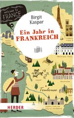 Ein Jahr in Frankreich Cover des Buches Ein Jahr in Frankreich (ISBN: 9783451068973)