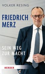 Friedrich Merz Cover des Buches Friedrich Merz (ISBN: 9783451072413)