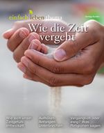 Wie die Zeit vergeht Cover des Buches Wie die Zeit vergeht (ISBN: 9783451100932)