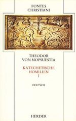 Fontes Christiani, 1. Folge, 21 Bde. in 38 Tl.-Bdn., Kt, Bd.17/1, Katechetische Homilien Cover des Buches Fontes Christiani, 1. Folge, 21 Bde. in 38 Tl.-Bdn., Kt, Bd.17/1, Katechetische Homilien (ISBN: 9783451221415)
