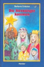 Die Sternsinger kommen Cover des Buches Die Sternsinger kommen (ISBN: 9783451223860)