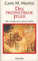 Das prophetische Feuer Cover des Buches Das prophetische Feuer (ISBN: 9783451226472)