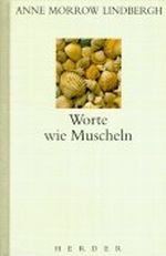 Worte wie Muscheln Cover des Buches Worte wie Muscheln (ISBN: 9783451239991)