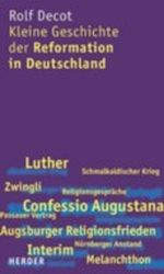 Kleine Geschichte der Reformation in Deutschland Cover des Buches Kleine Geschichte der Reformation in Deutschland (ISBN: 9783451286131)