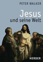 Jesus und seine Welt Cover des Buches Jesus und seine Welt (ISBN: 9783451292675)