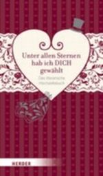 Unter allen Sternen hab ich DICH gewählt Cover des Buches Unter allen Sternen hab ich DICH gewählt (ISBN: 9783451301230)