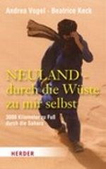 Neuland - durch die Wüste zu mir selbst Cover des Buches Neuland - durch die Wüste zu mir selbst (ISBN: 9783451305627)